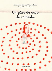 Livro Os Pães De Ouro Da Velhinha