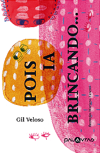 Livro Pois Ia Brincando...