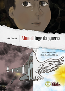 Livro Ahmed Foge Da Guerra