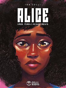 Livro Alice: Amor, Perda E Renascimento