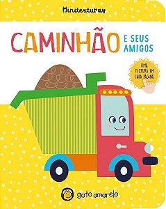 Livro Minitexturas: Caminhão e seus Amigos (Volume 1)