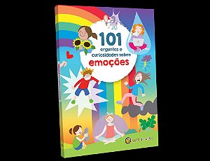 Livro 101 Perguntas e curiosidade sobre: Emoções: Emoções (Volu...