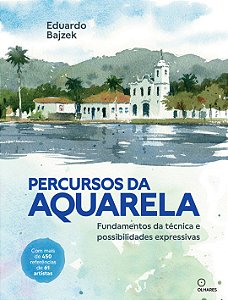 Livro Percursos Da Aquarela: Fundamentos Da Técnica E Pos...