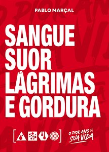 Livro Sangue, Suor, Lágrimas e Gordura - Pablo Marçal
