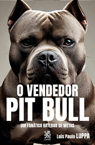 Livro O Vendedor Pit Bull