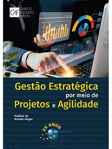 Livro Gestão Estratégica Por Meio De Projetos E Agilidade