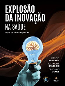 Livro Explosão Da Inovação Na Saúde