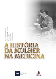 Livro A História Da Mulher Na Medicina
