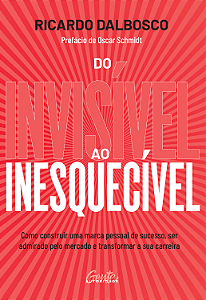 Livro Do Invisível Ao Inesquecível