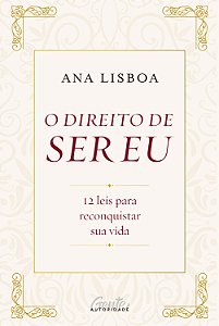 Livro O direito de ser eu: 12 leis para conquistar sua vida