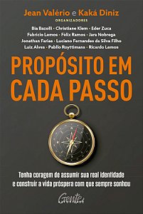Livro Propósito Em Cada Passo: Tenha Coragem De Assumir Sua Rea...