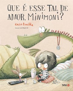 Livro Que É Esse Tal De Amor, Minimoni?