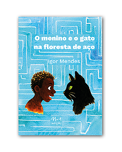 Livro O Menino E O Gato Na Floresta De Aço