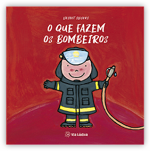 Livro O Que Fazem Os Bombeiros