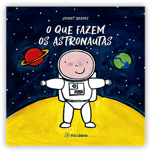Livro O Que Fazem Os Astronautas