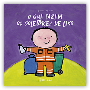 Livro O Que Fazem Os Coletores De Lixo
