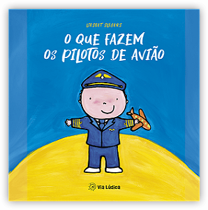 Livro O Que Fazem Os Pilotos De Avião