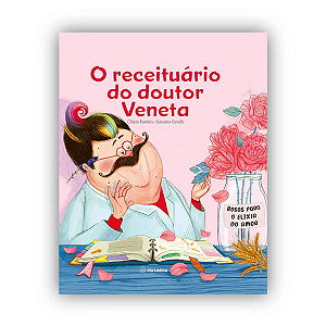 Livro O Receituário Do Doutor Veneta