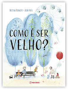 Livro Como É Ser Velho?