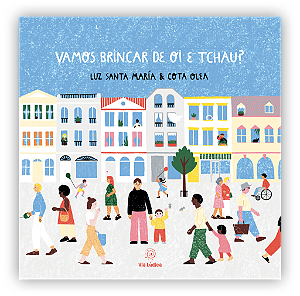 Livro Vamos Brincar De Oi E Tchau?
