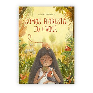 Livro Somos floresta, eu e você