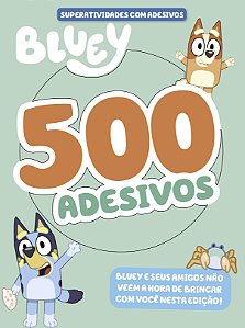 Livro Bluey - Superlivro de adesivos - 500 Adesivos