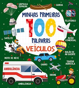 Livro Coleção Minhas primeiras 100 palavras - veículos