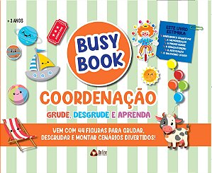 Livro Busy Book Coordenação Grude, Desgrude e Aprenda