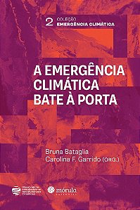 Livro A emergência climática bate à porta: como superar fatalis...