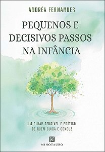 Livro Pequenos e decisivos passos na infância: um olhar sensíve...