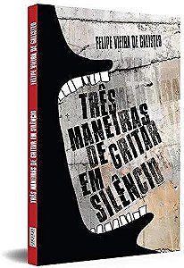 Livro Três maneiras de gritar em silêncio