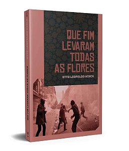 Livro Que fim levaram todas as flores