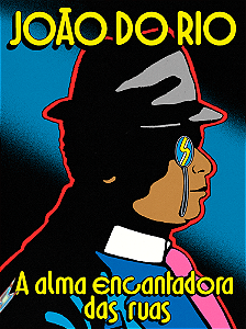 Livro A Alma Encantadora Das Ruas