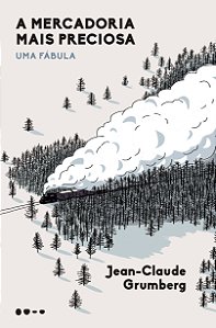 Livro A mercadoria mais preciosa: uma fábula