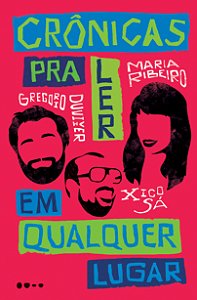 Livro Crônicas para ler em qualquer lugar