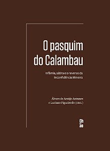 Livro O pasquim do Calambau: Infâmia, sátira e o reverso ...