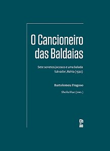 Livro O Cancioneiro das Baldaias: sete sonetos jocosos e uma ba...