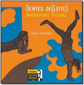 Livro Dentes De Leite: Narrativas Visuais