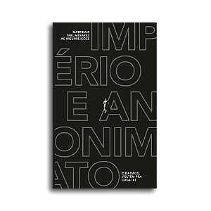 Império e Anonimato: Materiais Preliminares às Insurreiçõ...