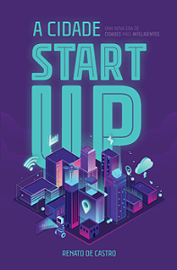 Livro A cidade startup: uma nova era de cidades mais inte...