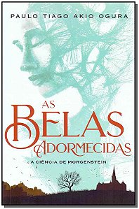 Livro As Belas Adormecidas - A Ciência De Morgenstein