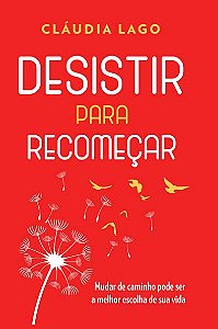 Livro Desistir para Recomeçar