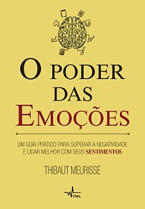 Livro O poder das emoções: Um guia prático para superar a...
