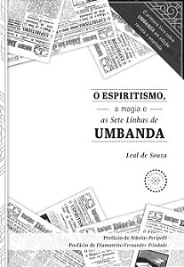 Livro O Espiritismo, A Magia E As Sete Linhas De Umbanda