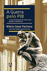 Livro A Guerra Pelo Pib: A Nova Interpretação De Fatos So...