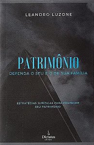 Livro Patrimonio: Defenda O Seu E O De Sua Familia - Estr...