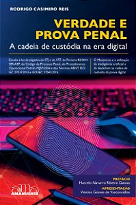 Livro Verdade e Prova Penal: A cadeia de custódia na era digita...