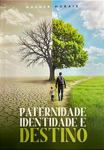 Livro Paternidade Identidade E Destino