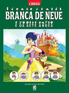 Livro Contos clássicos em libras - Branca de neve e os se...