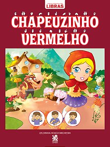 Livro Contos clássicos em libras - Chapeuzinho vermelho